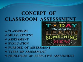 Concept of Classroom Assessment | PPTX | Educational Assessment | Education image.
