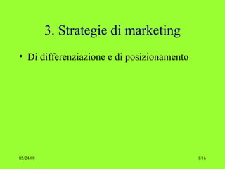 3. Strategie di marketing ,[object Object]