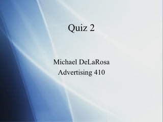 410  Quiz 2