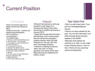 In 2001, the Polaroid Corporation underwent bankruptcy due to the increased usage of the digital camera amongst consumers