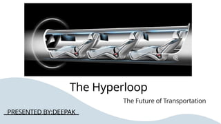 The Hyperloop Future The Hyperloop: Revolutionizing High-Speed Transportation for the Future ...