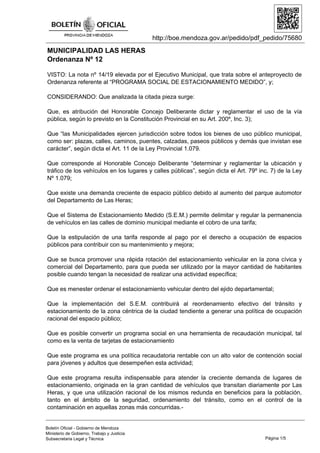 http://boe.mendoza.gov.ar/pedido/pdf_pedido/75680
MUNICIPALIDAD LAS HERAS
Ordenanza Nº 12
VISTO: La nota nº 14/19 elevada ...