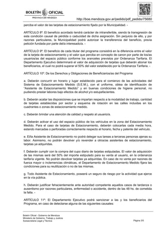 http://boe.mendoza.gov.ar/pedido/pdf_pedido/75680
perciba el valor de las tarjetas de estacionamiento fijado por la Munici...