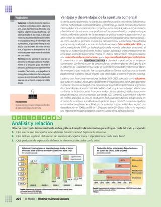 Ventajas y desventajas de la apertura comercial
Sibienlaaperturacomercialhasigniﬁcadobeneﬁciosparaelcrecimientodelcomercio
exterior, no ha estado exenta de desafíos y problemas, ya que el mercado económico
interno,alabrirseauncontextomáscompetitivo,sehavistoobligadoalamodernización
yﬂexibilizacióndesusestructurasproductivas.Esteprocesohasidocomplejoenloque
involucraelámbitolaboralyenlasestrategiasdepolíticaecon