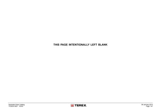 THIS PAGE INTENTIONALLY LEFT BLANK
Illustrated Parts Catalog
TC0035 0557 - XXXX
09-January-2014
Page 147
 