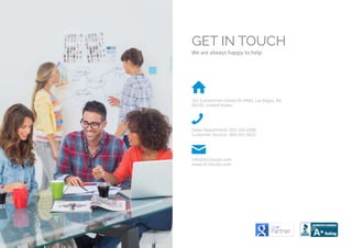 25
GET IN TOUCH
We are always happy to help
101 Convention Center Dr #900, Las Vegas, NV
89109, United States
Sales Department: 855-259-2908
Customer Service: 866-391-0622
info@411locals.com
www.411locals.com
 