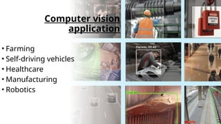 Computer vision and its related applications | PPTX