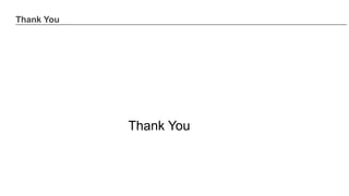 Thank You
Thank You
 