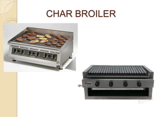 CHAR BROILER

 