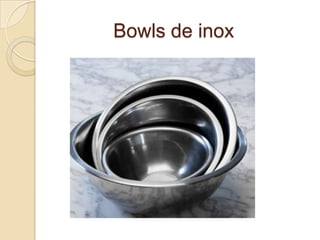 Bowls de inox

 
