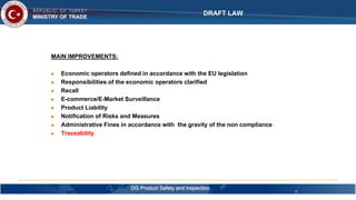 MAIN IMPROVEMENTS:
 Economic operators defined in accordance with the EU legislation
 Responsibilities of the economic o...