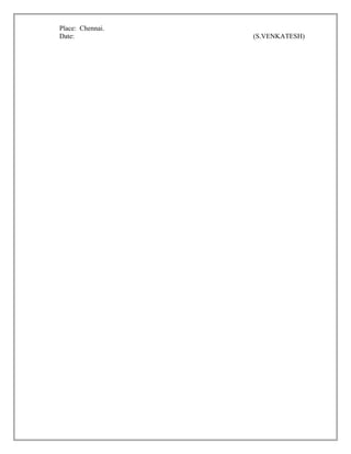 Place: Chennai.
Date: (S.VENKATESH)
 