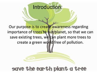 Presenatation on save trees of the world topic.ppt