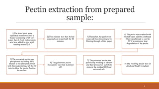 Pectin Extraction Process A short presentation on pectin from my University Project.pptx
