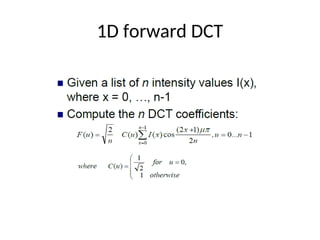 1D forward DCT
 
