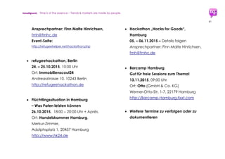 trendquest. Time is of the essence – Trends & Markets & People.
41
7.2 Lösungen und Dienstleistungen:
Kurz- bis mittelfristig anpassbar
7.2.1 Übersetzung, Überbrückung
Sprachbarrieren, Bild statt Text
 Automatische Übersetzung von
Behörden-Websites durch „Machine
Translation“ in Englisch, Arabisch und
weitere Sprachen: Umsetzung wäre
relativ schnell machbar. Weitere Info:
Lothar Hotz, HiTEC e.V.
 Überbrücken der Sprachbarriere:
Bild statt Text: Einsatz von Lernmitteln,
Apps und Kommunikationstools, die
Bilder statt Sprache einsetzen. Wechsel
zur Sprachversion ist ggf. integriert und
bei Bedarf umschaltbar.
 Die Messaging-App „telegram“ macht
Einsatz eigener Kommunikations-Icons
möglich: http://telegram.org – geeignet
für Kommunikation mit Flüchtlingen, die
nur ihre Muttersprache sprechen.
Datenschutz-Option: Telegram schützt
zudem Daten und Kommunikation
durch Gerät-zu-Gerät-Verschlüsselung.
 ICOON for refugees
Bild-basierte Kommunikation
https://www.startnext.com/icoonforrefu
gees (Basis: www.icoon.eu)
 Weitere
 