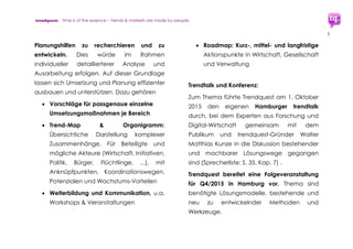 trendquest. Time is of the essence – Trends & Markets & People.
5
Teil I: Analyse, Trends,
Planung und Umsetzung
Zusammenfassung
Digitale Integration für Flüchtlinge bringt
Vorteile für Deutschlands Wirtschaft,
Gesellschaft und mehr soziale Stabilität. Sie
wirkt als Konjukturprogramm.
Direkt anschließend an die wichtige
Grundversorgung erfordern die Folgeschritte
der Integration als dringend benötigte
Grundlage den Ausbau digitaler und mobiler
Infrastruktur und Web. Es zeigt sich starker
Bedarf am Aufbau zentraler Kontakt- und
Verteilungs-Plattformen im Internet und in
Kommunikationsstrukturen, an Projekt-Zentrale
oder -Website und Datenbank.
Vorteil durch Umsetzung in mehreren Stufen:
Die Nutzung bestehender digitaler Lösungen
und Werkzeuge ermöglicht neben mittel- und
langfristigen auch kurzfristige Maßnahmen.
1.1 Digitale Integration = 5 Vorteile
 schnellere soziale Integration der
Migranten, Abbau sozialer Spannungen
 Schaffung neuer Arbeitsplätze, Berufs-
und Geschäftsmodelle
 Unterstützung für Verwaltung/Behörden
 effizientere Infrastrukturen
 Wachstum für die Digitale Wirtschaft und
klassische Wirtschaftsstrukturen.
 