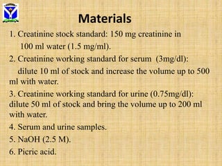 Method ……cont.
2) Urinary Creatinine
Standard (A,B) Test (C,D) Blank (B)
Urine - 0.5 ml -
Water 1.5 ml 1.5 ml 2 ml
Standar...