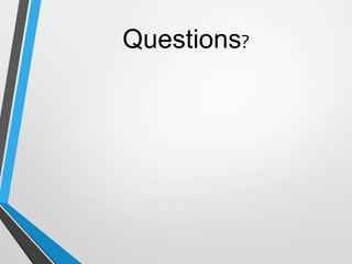 Questions?
 