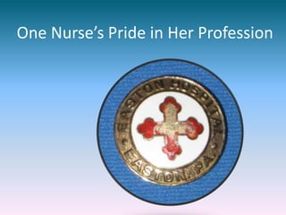One Nurse’s Pride in Her Profession
 