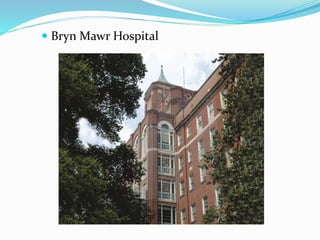  Bryn Mawr Hospital
 