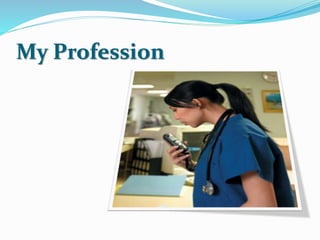 My Profession
 