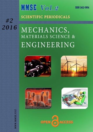 Mechanics, Materials Science & Engineering, January 2016 – ISSN 2412-5954
MMSE Journal. Open Access www.mmse.xyz
1
 
