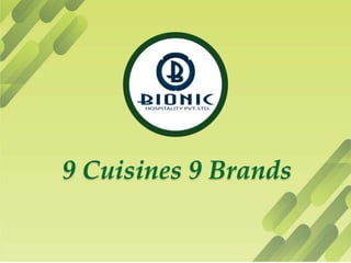 9 Cuisines 9 Brands
 