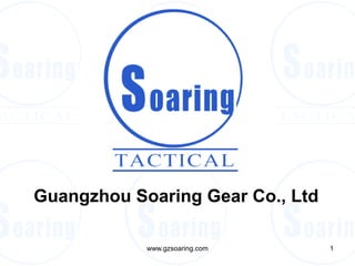 Guangzhou Soaring Gear Co., Ltd
1www.gzsoaring.com
 