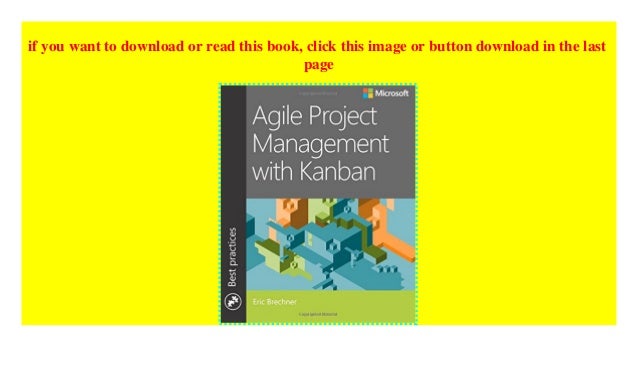Agile Project Management With Kanban Developer Best Practices do 