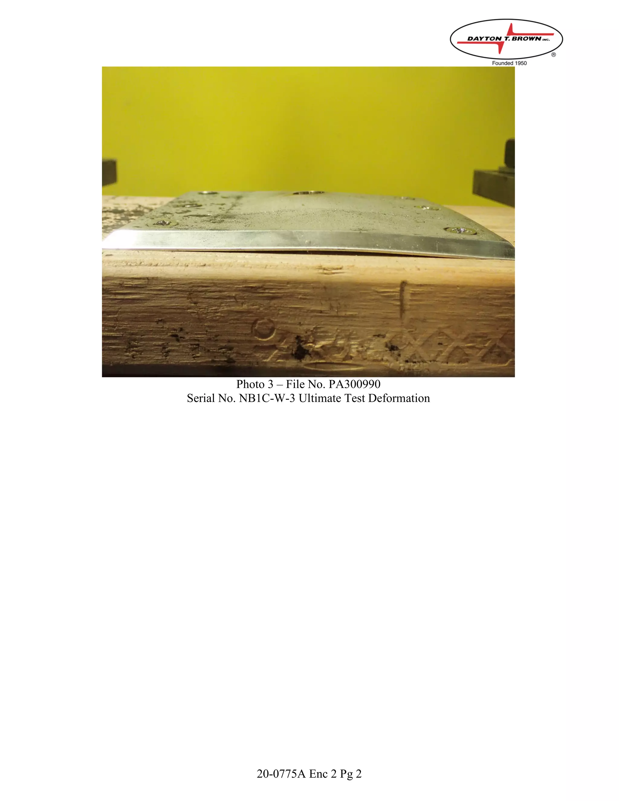 20-0775A Enc 2 Pg 2
Photo 3 – File No. PA300990
Serial No. NB1C-W-3 Ultimate Test Deformation
 