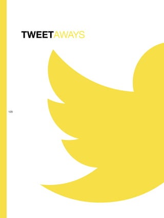 TWEETAWAYS
120
 