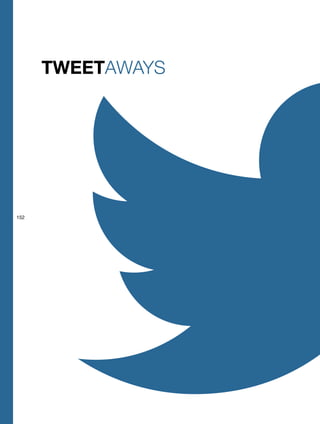 TWEETAWAYS
152
 