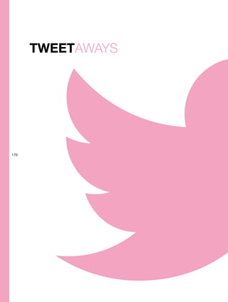 170
TWEETAWAYS
 
