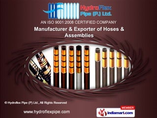 Manufacturer & Exporter of Hoses &
           Assemblies
 