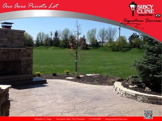 One Acre Private Lot




           Madeline S. Hoge   * Executive Sales Vice President * 513-659-0095 * mhoge@sibcycline.com
 