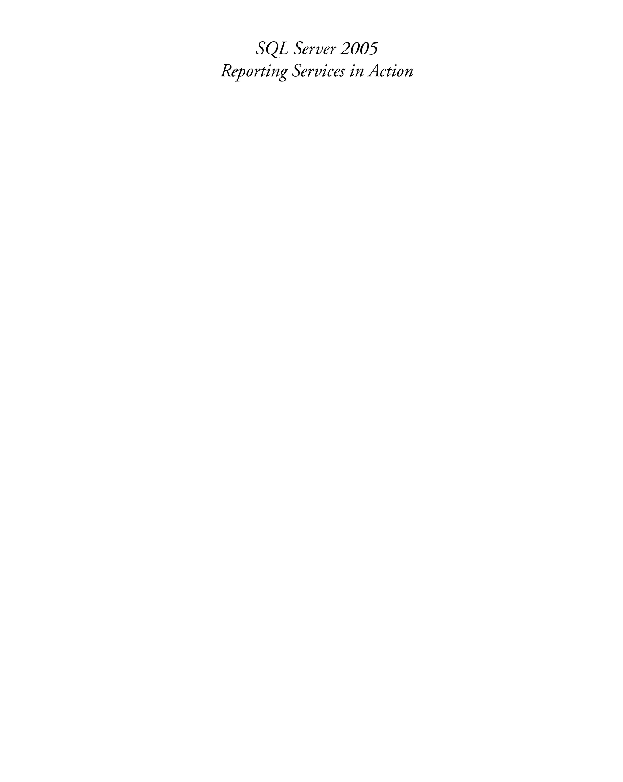 SQL Server 2005
Reporting Services in Action
 