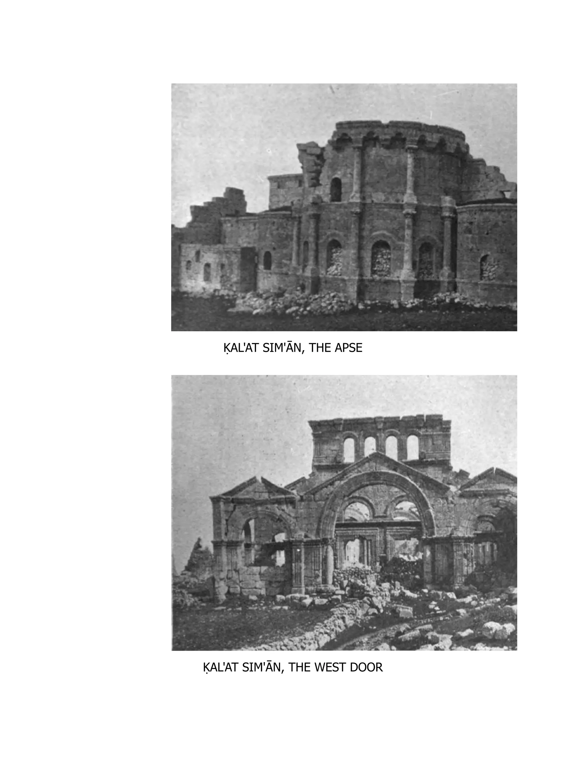 ḲAL'AT SIM'ĀN, THE APSE
ḲAL'AT SIM'ĀN, THE WEST DOOR
 