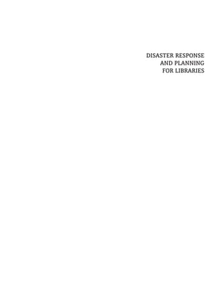Disaster Response
and Planning
for Libraries
 