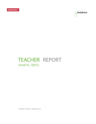 STUDENT SURVEY, SPRING 2014
TEACHERTEACHER REPORT
SHAKYA, SEETU
 