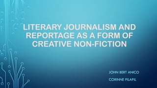 Journalism Creative Writing Literary JournalismCreativeNonfiction.pptx