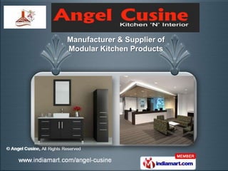 Manufacturer & Supplier of
Modular Kitchen Products
 