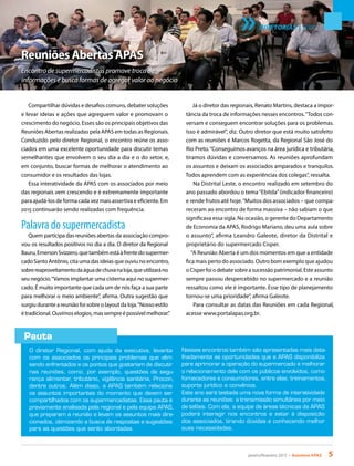 janeiro/fevereiro 2015 • Acontece APAS 5
DIRETORIAS | SETOR
Reuniões Abertas APAS
Encontro de supermercadistas promove troca de
informações e busca formas de agregar valor ao negócio
Compartilhar dúvidas e desafios comuns, debater soluções
e levar ideias e ações que agreguem valor e promovam o
crescimento do negócio. Esses são os principais objetivos das
Reuniões Abertas realizadas pela APAS em todas as Regionais.
Conduzido pelo diretor Regional, o encontro reúne os asso-
ciados em uma excelente oportunidade para discutir temas
semelhantes que envolvem o seu dia a dia e o do setor, e,
em conjunto, buscar formas de melhorar o atendimento ao
consumidor e os resultados das lojas.
Essa interatividade da APAS com os associados por meio
das regionais vem crescendo e é extremamente importante
para ajudá-los de forma cada vez mais assertiva e eficiente. Em
2015 continuarão sendo realizadas com frequência.
Palavra do supermercadista
Quem participa das reuniões abertas da associação compro-
vou os resultados positivos no dia a dia. O diretor da Regional
Bauru,EmersonSvizzero,quetambémestáàfrentedosupermer-
cado Santo Antônio, cita uma das ideias que ouviu no encontro,
sobrereaproveitamentodaáguadechuvanaloja,queutilizaráno
seu negócio.“Vamos implantar uma cisterna aqui no supermer-
cado. É muito importante que cada um de nós faça a sua parte
para melhorar o meio ambiente”, afirma. Outra sugestão que
surgiu durante a reunião foi sobre o layout da loja.“Nosso estilo
étradicional.Ouvimoselogios,massempreépossívelmelhorar.”
Já o diretor das regionais, Renato Martins, destaca a impor-
tância da troca de informações nesses encontros.“Todos con-
versam e conseguem encontrar soluções para os problemas.
Isso é admirável”, diz. Outro diretor que está muito satisfeito
com as reuniões é Marcos Rogetta, da Regional São José do
Rio Preto.“Conseguimos avanços na área jurídica e tributária,
tiramos dúvidas e conversamos. As reuniões aprofundam
os assuntos e deixam os associados amparados e tranquilos.
Todos aprendem com as experiências dos colegas”, ressalta.
Na Distrital Leste, o encontro realizado em setembro do
ano passado abordou o tema“Ebitda”(indicador financeiro)
e rende frutos até hoje.“Muitos dos associados – que compa-
receram ao encontro de forma massiva – não sabiam o que
significava essa sigla. Na ocasião, o gerente do Departamento
de Economia da APAS, Rodrigo Mariano, deu uma aula sobre
o assunto”, afirma Leandro Galeote, diretor da Distrital e
proprietário do supermercado Cisper.
“A Reunião Aberta é um dos momentos em que a entidade
fica mais perto do associado. Outro bom exemplo que ajudou
o Cisper foi o debate sobre a sucessão patrimonial. Este assunto
sempre passou despercebido no supermercado e a reunião
ressaltou como ele é importante. Esse tipo de planejamento
tornou-se uma prioridade”, afirma Galeote.
Para consultar as datas das Reuniões em cada Regional,
acesse www.portalapas.org.br.
Pauta
O diretor Regional, com ajuda da executiva, levanta
com os associados os principais problemas que vêm
sendo enfrentados e os pontos que gostariam de discutir
nas reuniões, como, por exemplo, questões de segu-
rança alimentar, tributário, vigilância sanitária, Procon,
dentre outros. Além disso, a APAS também relaciona
os assuntos importantes do momento que devem ser
compartilhados com os supermercadistas. Essa pauta é
previamente analisada pela regional e pela equipe APAS,
que preparam a reunião e levam os assuntos mais dire-
cionados, otimizando a busca de respostas e sugestões
para as questões que serão abordadas.
Nesses encontros também são apresentadas mais deta-
lhadamente as oportunidades que a APAS disponibiliza
para aprimorar a operação do supermercado e melhorar
o relacionamento dele com os públicos envolvidos, como
fornecedores e consumidores, entre elas: treinamentos,
suporte jurídico e convênios.
Este ano será testada uma nova forma de interatividade
durante as reuniões: a transmissão simultânea por meio
de telões. Com ela, a equipe de áreas técnicas da APAS
poderá interagir nos encontros e estar à disposição
dos associados, tirando dúvidas e conhecendo melhor
suas necessidades.
 