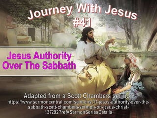 41 Jesus Authority Over The Sabbath