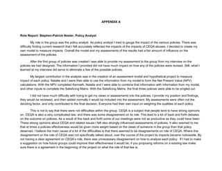 APPENDIX A
Role Report: Stephen-Patrick Nester, Policy Analyst
My role in the group was the policy analyst. As policy anal...