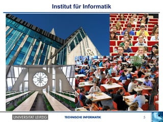 5TECHNISCHE INFORMATIK
Institut für Informatik
 