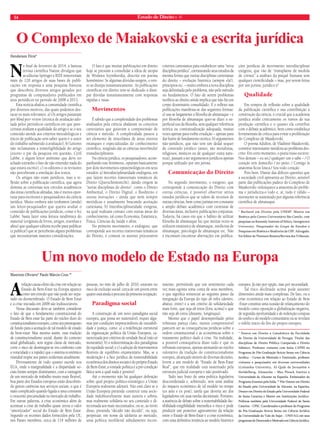 14 Estado de Direito n. 41 
O Complexo de Maiakovski e a escrita jurídica 
Henderson Fürst* 
No final de fevereiro de 2014, a famosa 
revista científica Nature divulgou que 
as editoras Springer e IEEE removeriam 
mais de 120 artigos de suas bases de publi-cações 
em resposta a uma pesquisa francesa 
que descobriu diversos artigos gerados por 
programas de computadores publicados em 
seus periódicos no período de 2008 a 2013. 
Esta notícia abalou a comunidade científica 
por diversos motivos, das quais podemos des-tacar 
os mais relevantes: a) Os artigos passaram 
por blind peer review (técnica de avaliação ado-tada 
pelos periódicos científicos em que pare-ceristas 
avaliam a qualidade do artigo e se o seu 
conteúdo atende aos critérios metodológicos e 
éticos de publicação sem saber quem é o autor 
do trabalho submetido à avaliação); b) Leitores 
não reclamaram a ininteligibilidade do artigo 
(exceto o pai da pesquisa em questão, Cyril 
Labbé, e algum leitor anônimo que deve ter 
achado estranho o fato de não entender nada do 
que estava escrito); c) os editores e os revisores 
não perceberam a enrolação dos textos. 
Os artigos não eram jurídicos, mas a re-flexão 
sobre a publicação científica, que agora 
domina as conversas nos círculos acadêmicos 
das áreas científicas afetadas, não é menos opor-tuna 
para escritores e pesquisadores da ciência 
jurídica. Muito embora não tenhamos (ainda) 
um leitor-pesquisador que queira avaliar o 
conteúdo de publicações jurídicas, como o fez 
Labbé, basta fazer uma leitura randômica do 
material (originais de livros, artigos, resenhas e 
afins) que qualquer editora recebe para publicar 
(e publica!) que se perceberão alguns problemas 
que necessitariam maiores considerações. 
O fato é que muitas publicações em direito 
hoje se prestam a consolidar a ideia de utopia 
de Wislawa Szymborska, descrita em poema 
homônimo: Se algumas dúvidas surgem, o ven-to 
as dissipa instantaneamente. As publicações 
científicas em direito tem-se dedicado a dissi-par 
dúvidas instantaneamente com respostas 
rápidas e rasas. 
Movimentos 
É sabido que a complexidade dos problemas 
analisados pela ciência abalaram os conceitos 
cartesianos que guiavam a compreensão de 
ciência e método. A complexidade passou a 
ser elemento de miscelânea de áreas outrora 
estanques e especializadas do conhecimento 
científico, surgindo daí as ciências inter/multi/ 
transdisciplinares. 
Na ciência jurídica, os pesquisadores, acom-panhando 
este fenômeno, optaram basicamente 
por dois movimentos epistemológicos em seus 
estudos: a) Interdisciplinaridade endógena, em 
que fazem recortes transversais temáticos do 
Direito (Querschnittsrecht), dando origem às 
“novas disciplinas do direito”, como o Direito 
Ambiental, o Direito Digital, o Biodireito e 
outras inovações – ainda que nem sempre 
metódicas e usualmente buscando aceitação 
cartesiana; b) Interdisciplinaridade exógena, 
na qual realizam contato com outras áreas do 
conhecimento, tal como Economia, Estatística, 
Física, Ciências da Saúde e afins. 
No primeiro movimento, o endógeno, que 
corresponde aos recortes transversais temáticos 
do Direito, é comum os autores procurarem 
critérios cartesianos para estabelecer uma “nova 
disciplina jurídica”, estruturando seus estudos da 
mesma forma que outras disciplinas cartesianas 
do direito – evolução histórica (sempre ela!), 
princípios etc. – muito embora a nova disciplina 
seja delimitada pelo problema, não pelo método 
ou fundamentos. O fato de serem problemas 
neófitos ao direito ainda implica que não há um 
corpo doutrinário consolidado. E o reflexo nas 
publicações manifesta-se das seguintes formas: 
a) usa-se largamente a filosofia de almanaque – e 
por filosofia de almanaque quer-se dizer o su-perficial 
uso da filosofia, sem qualquer referência 
teórica ou contextualização adequada, muitas 
vezes apenas para exibir erudição – apenas para 
dar lustre de fundamento teórico; b) argumentos 
não-jurídicos, que não tem um dedal sequer 
de conteúdo jurídico (antes, são moralistas, 
religiosos, místicos ou de qualquer outra natu-reza), 
passam a ser argumentos jurídicos apenas 
porque utilizado por um jurista. 
Comunicação do Direito 
No segundo movimento, o exógeno, que 
corresponde à comunicação do Direito com 
outras ciências, é possível observar sérios 
estudos jurídicos que se valem de recursos de 
outras ciências, bem como juristas em constante 
e amplo debate acadêmico com cientistas de 
diversas áreas, inclusive publicações conjuntas. 
Todavia, há casos em que o hábito de utilizar 
filosofia de almanaque faz que muitas vezes se 
utilizem estatística de almanaque, medicina de 
almanaque, psicologia de almanaque etc. Não 
é incomum encontrar aberrações em publica-ções 
jurídicas de movimento interdisciplinar 
exógeno, que vão de “transplante de medula 
de córnea” a análises da psiquê humana sem 
qualquer cientificidade – mas, por serem feitas 
por um jurista, jurídico é! 
Qualidade 
Em tempos de reflexão sobre a qualidade 
da publicação científica e sua contribuição à 
construção da ciência, é crucial que a academia 
jurídica avalie criticamente os rumos de sua 
produção científica e o quanto ela contribui 
com o debate acadêmico, bem como estabeleça 
ferramentais de crítica para evitar a proliferação 
do Complexo de Maiakovski. 
O poema Adultos, de Vladimir Maiakovski, 
constitui interessante metáfora ao problema des-crito. 
Em certo momento, o poeta russo escreve: 
Nos demais – eu sei,/ qualquer um o sabe – / O 
coração tem domicílio / no peito. / Comigo /a 
anatomia ficou louca./ Sou todo coração. 
Pois bem. Diante das difíceis questões que 
a sociedade civil apresenta ao Direito, sensível 
parte das publicações padece do Complexo de 
Maiakovski: enlouquece a anatomia do proble-ma 
e jurisdiciza-o todo e, aí, tudo é válido – 
mormente se sustentado por alguma referência 
científica de almanaque. 
* Bacharel em Direito pela UNESP. Mestre em 
Bioética pelo Centro Universitário São Camilo, com 
pesquisas no Kennedy Institute of Ethics, Georgetown 
University. Pesquisador do Grupo de Estudos e 
Pesquisas em Bioética e Biodireito da USP. Advogado. 
Foi Editor da Thomson Reuters/Revista dos Tribunais. 
Um novo modelo de Estado na Europa 
Maurizio Oliviero* Paulo Márcio Cruz ** 
A relação causa-efeito da crise em relação ao 
Estado de Bem-Estar na Europa aparece 
como um enredo que não pode ser sepa-rado 
ou desmembrado. O Estado de Bem Estar 
e a crise iniciada em 2008 são indissociáveis. 
Nessa discussão deve-se também considerar 
o fato de que o fundamento constitucional do 
Estado de Bem estar faz parte do núcleo duro do 
constitucionalismo europeu, como seu pressuposto 
de fundo para a aceitação de tal modelo de estado 
de bem-estar. Mas mesmo assim, essa tradição 
de constitucionalismo social, diante do contexto 
atual globalizado, sem regras claras de mercado, 
corre o risco de desintegrar-se em confronto com 
a voracidade e a rapidez que o sistema econômico 
mundial impõe aos países ocidentais atualmente. 
Diversamente de tudo quanto sucede nos 
EUA, onde a marginalidade e a disparidade so-ciais 
foram sempre dominantes, com a vantagem 
de um mercado de trabalho muito mais flexível, 
boa parte dos Estados europeus estão descobrin-do 
graves carências nos serviços sociais, o que é 
mais complicado quando ligada a uma constante 
e crescente precariedade no mercado de trabalho. 
Em outras palavras, a crise econômica além de 
acentuar a crise de trabalho quase zerou o valor 
“amortizador” social do Estado de Bem Estar. 
Segundo os recentes dados fornecidos pela UE, 
nos Países membros, cerca de 114 milhões de 
pessoas, no mês de julho de 2010, estavam no 
risco de exclusão social: cerca de um jovem entre 
quatro está ainda à procura da primeira ocupação. 
Paradigma social 
A construção de um novo paradigma social 
europeu, que possa ser sustentável, requer algu-mas 
pré-condições imprescindíveis de razoabili-dade 
e justiça, como: a) a redefinição estrutural 
da organização política da União Europeia, ca-racterizada 
por critérios de unidade fiscal (não só 
monetária); b) a redeterminação dos paradigmas 
de equidade social; e c) a adoção de instrumentos 
flexíveis de equilíbrio orçamentário. Mas, se a 
moderação é a face jurídica da sustentabilidade 
econômica dos direitos sociais e do próprio Estado 
de Bem-Estar, a vontade política é a pré-condição 
fática sem a qual nada é possível. 
Até o momento não há qualquer definição 
sobre qual projeto político-estratégico a União 
Europeia realmente adotará. Não está claro se a 
União Europeia pretende construir uma socie-dade 
indubitavelmente mais austera e sóbria, 
mas realmente solidária no seu conteúdo e di-recionada 
aos mais necessitados, ou se, ao invés 
disso, pretenda “decidir não decidir”, ou seja, 
perpetuar, em nome da idolatria ao mercado, 
uma política neoliberal sabidamente incon-sistente, 
permitindo que um sentimento cada 
vez mais egoísta tome conta de seus membros, 
o que significa renunciar ao seguinte passo da 
integração da Europa do tipo ab infra (dentro, 
abaixo, entre) e a um critério de solidariedade 
mais forte, que seja ab intra (fora, acima) e que 
não seja ab extra (distante, longínqua). 
Mesmo que o papel desempenhado pelos 
tribunais pareça claro, menos compreensível 
parecem ser as consequências jurídicas sobre a 
ordem constitucional e as econômicas sobre o 
tratamento político dado à crise. Na realidade, 
a possível consequência disso tudo é que os 
tribunais europeus, apenas atentando ao núcleo 
valorativo da tradição do constitucionalismo 
europeu, alcançado através de diversas decisões, 
levem a um modelo de “Estado de Bem-Estar 
Real”, que em realidade está sustentado pela 
estrutura judicial europeia e não positivado. 
Tudo isso fruto de uma política legislativa 
descoordenada e, sobretudo, sem uma análise 
do impacto econômico de tal modelo no tempo 
(ex ante e ex post), tarefa que deveria ser dos 
legisladores em suas tarefas decisionais. Portanto, 
a ausência de debate sobre a sustentabilidade-fac-tibilidade- 
exigibilidade intensifica o risco e pode 
produzir um posterior agravamento da relação 
entre o Estado de Bem-Estar e a crise econômica, 
com uma definitiva renúncia ao modelo histórico 
europeu. Já não por opção, mas por necessidade. 
Tal risco declinado acima pode assumir 
dimensões ainda mais complexas. De fato, ou a 
crise econômica em relação ao Estado de Bem 
-Estar constitui uma ocasião de relançamento do 
modelo como oposição à globalização negativa, 
de segunda oportunidade e de redenção corajosa 
do sonho e do modelo comunitário ou se revelará 
o infeliz início do fim do projeto europeu. 
* Doutor em Direito e Catedrático da Faculdade 
de Direito da Universidade de Perugia. Titular das 
disciplinas de Direito Público Comparado e Direito 
Islâmico. Professor visitante com bolsa CAPES no 
Programa de Pós-Graduação Stricto Sensu em Ciência 
Jurídica – Cursos de Mestrado e Doutorado, professor 
visitante e pesquisador em diversas universidades 
(Columbia University, Al-Quds de Jerusalém e 
Heildelberg, Alemanha – Max Planck Institut e 
Universidade de Alicante na Espanha. Embaixador do 
Programa Erasmus pela Itália. ** Pós-Doutor em Direito 
do Estado pela Universidade de Alicante, na Espanha, 
Doutor em Direito do Estado pela Universidade Federal 
de Santa Catarina e Mestre em Instituições Jurídico- 
Políticas também pela Universidade Federal de Santa 
Catarina – UFSC. Coordenador e professor do Programa 
de Pós-Graduação Stricto Sensu em Ciência Jurídica 
da Universidade do Vale do Itajaí – UNIVALI em seus 
programas de Doutorado e Mestrado em Ciência Jurídica. 
 