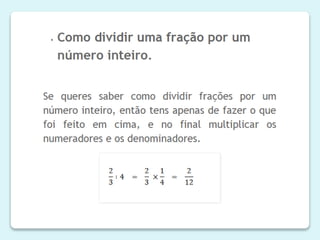 Multiplicação e divisão de números racionais.