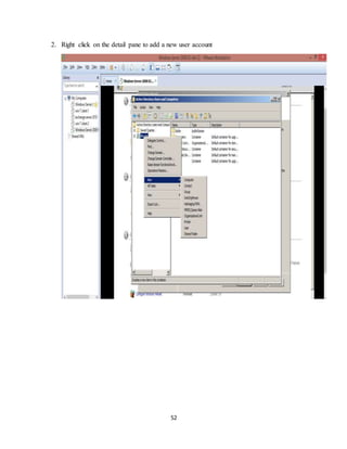 52
2. Right click on the detail pane to add a new user account
 