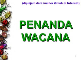 PENANDA WACANA (dipinjam dari sumber ilmiah di Internet) 